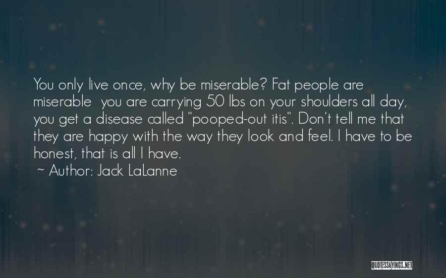 Jack LaLanne Quotes 1259895