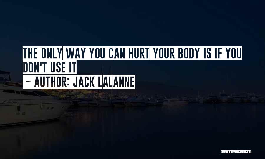 Jack LaLanne Quotes 1476955