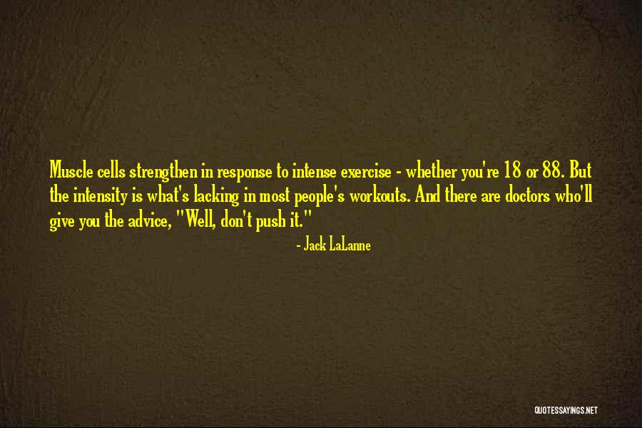 Jack LaLanne Quotes 1555254