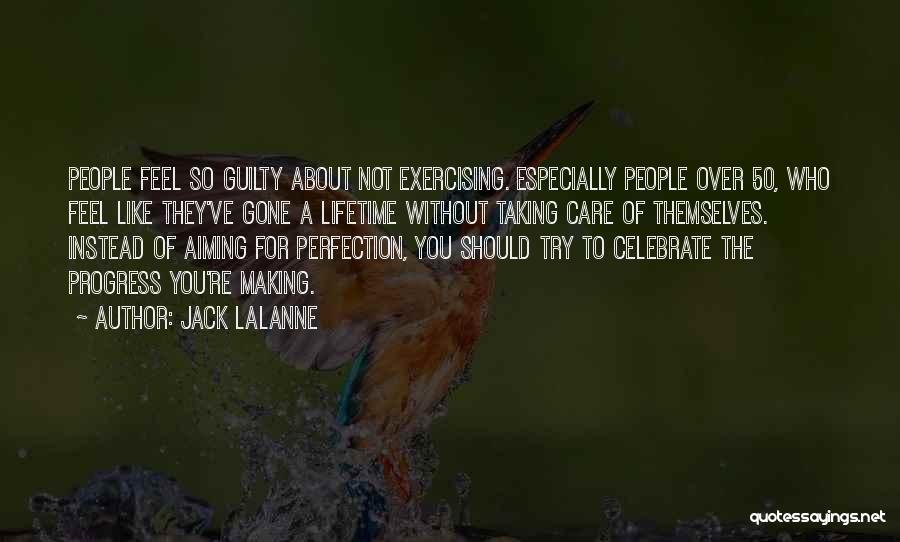 Jack LaLanne Quotes 177627