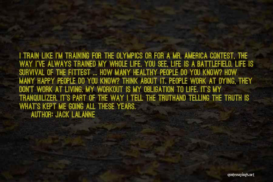 Jack LaLanne Quotes 2009662