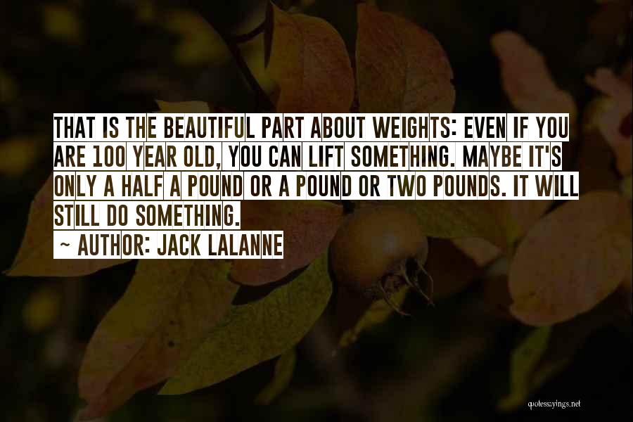 Jack LaLanne Quotes 2270219