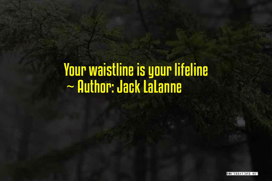 Jack LaLanne Quotes 999788