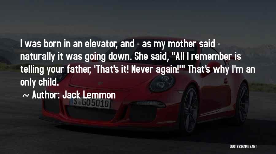 Jack Lemmon Quotes 1052403