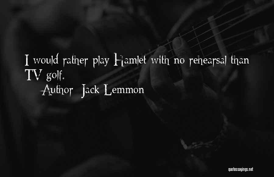 Jack Lemmon Quotes 546195