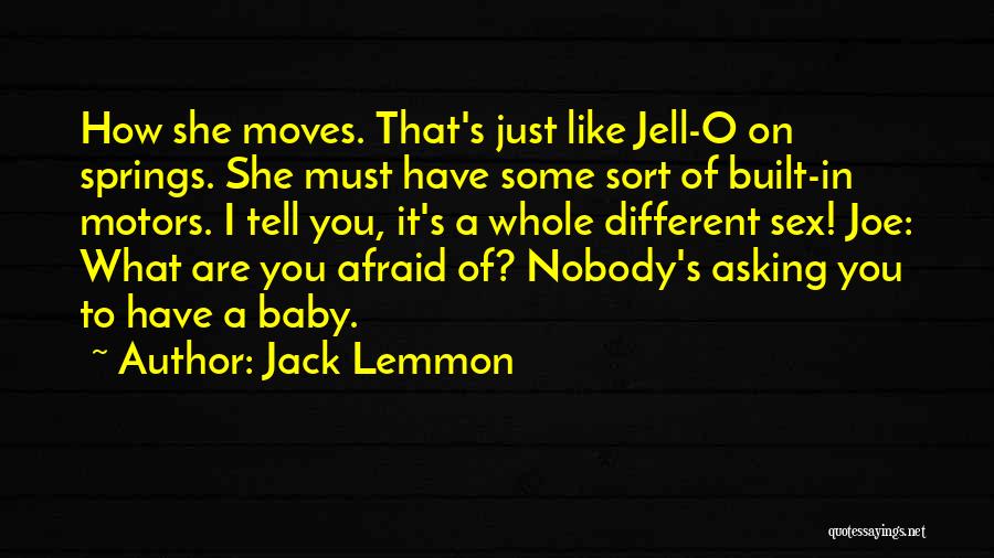 Jack Lemmon Quotes 840740