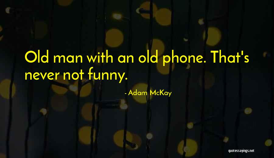 Jack Lenor Larsen Quotes By Adam McKay Jack Lenor Larsen Quotes By Adam McKay
