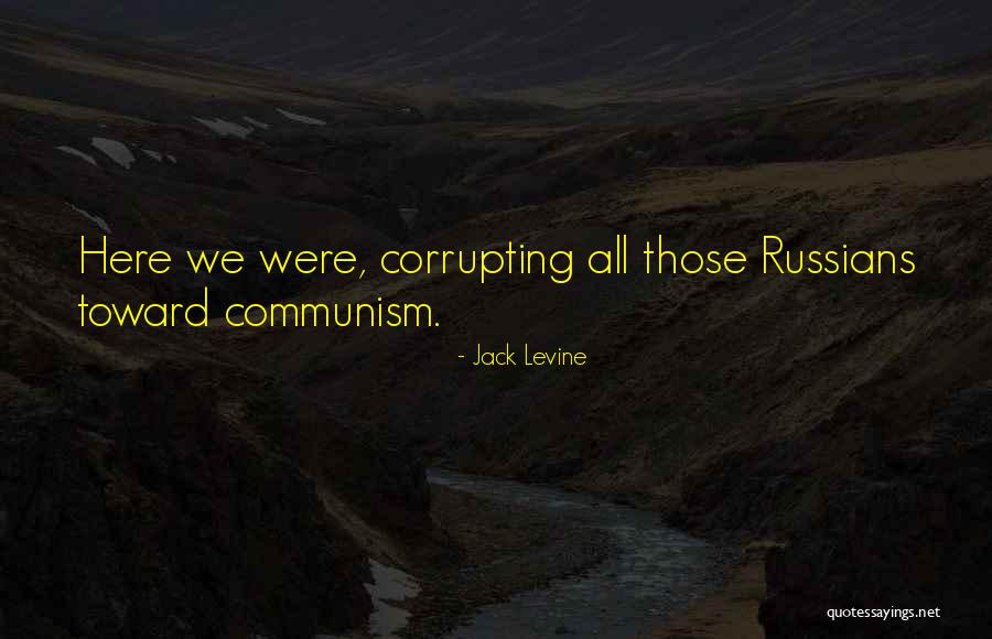 Jack Levine Quotes 540717 Jack Levine Quotes 540717