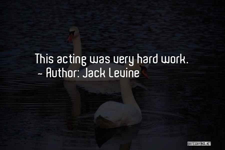 Jack Levine Quotes 789160