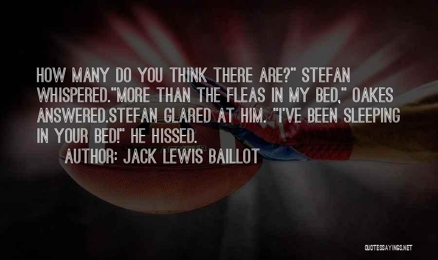 Jack Lewis Baillot Quotes 2072847