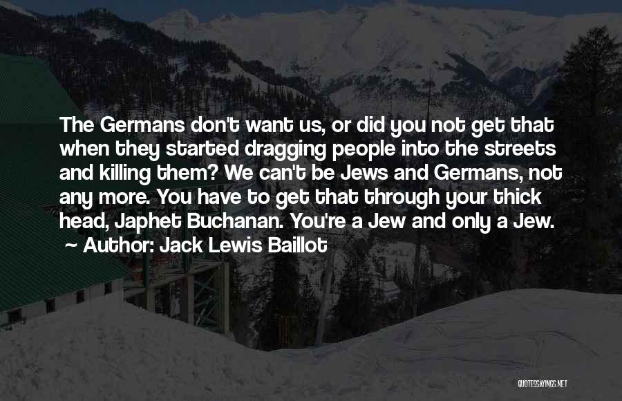 Jack Lewis Baillot Quotes 2147019