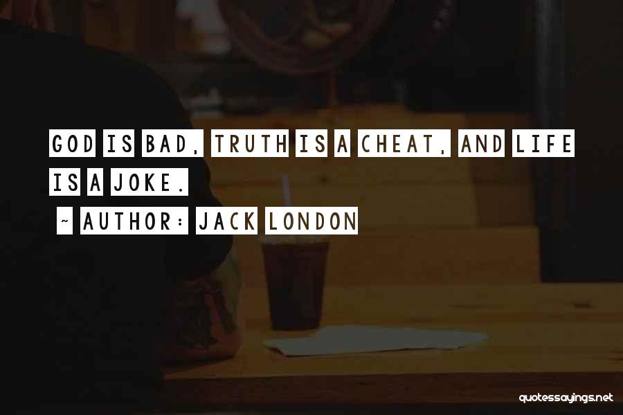 Jack London's Life Quotes By Jack London