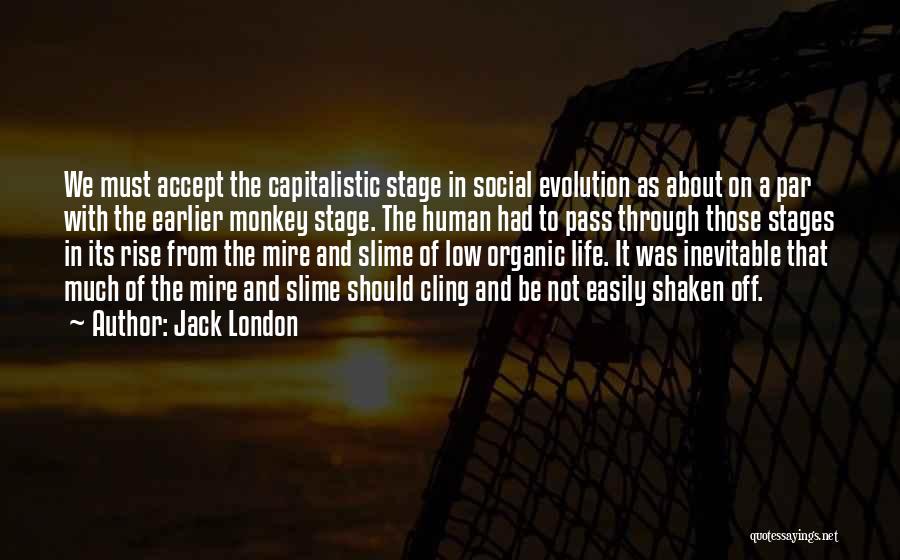 Jack London's Life Quotes By Jack London