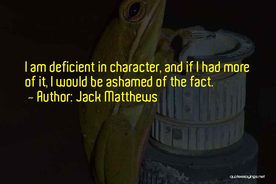 Jack Matthews Quotes 1654736