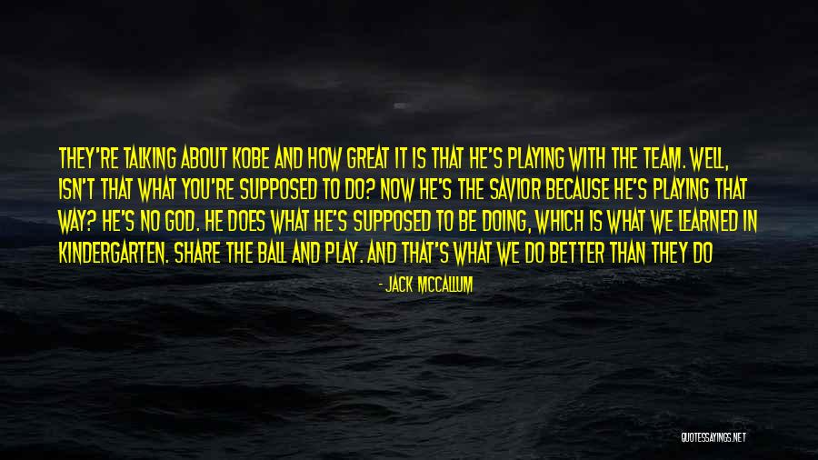 Jack McCallum Quotes 528663 Jack McCallum Quotes 528663