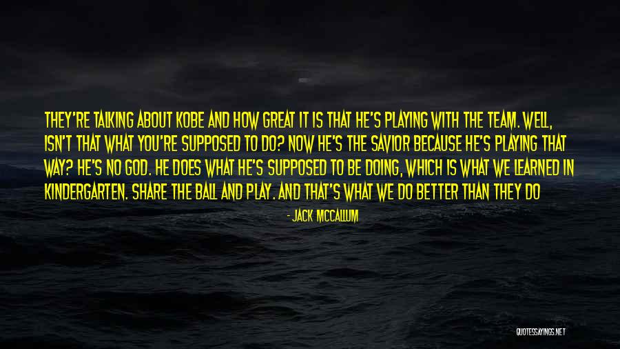 Jack McCallum Quotes 528663