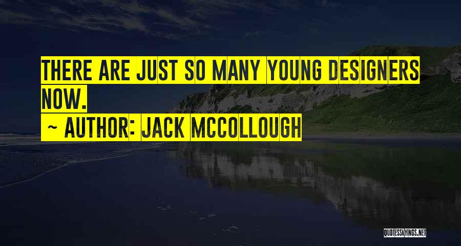 Jack McCollough Quotes 806208