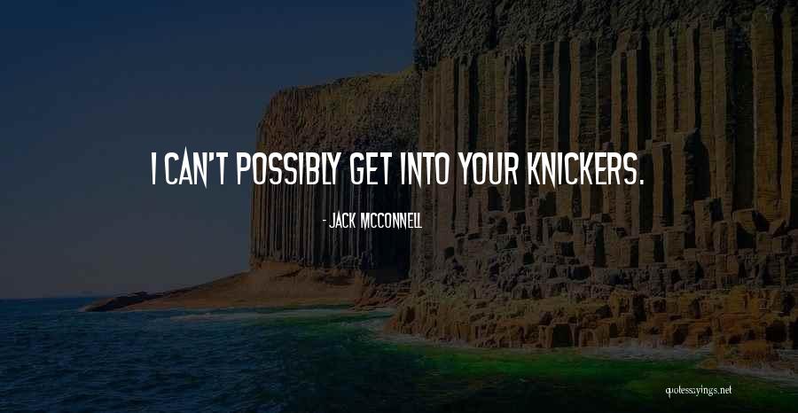 Jack McConnell Quotes 430120 Jack McConnell Quotes 430120