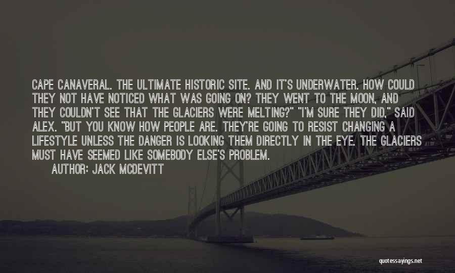 Jack McDevitt Quotes 1946154