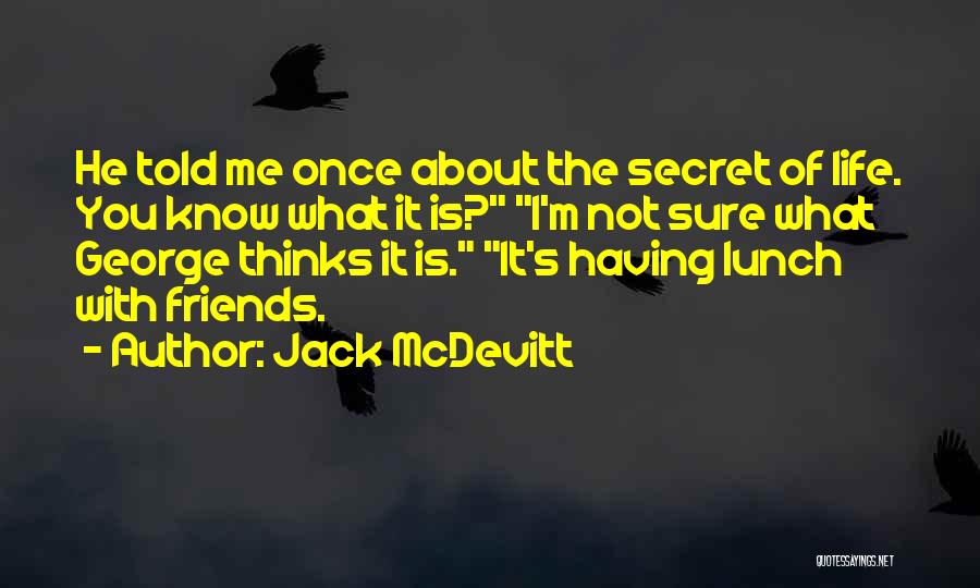 Jack McDevitt Quotes 726397