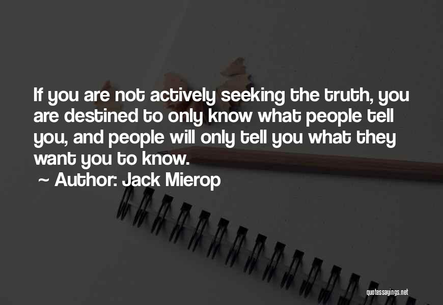 Jack Mierop Quotes 342462