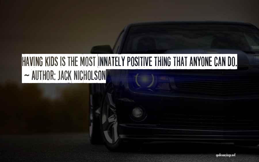 Jack Nicholson Quotes 1075322