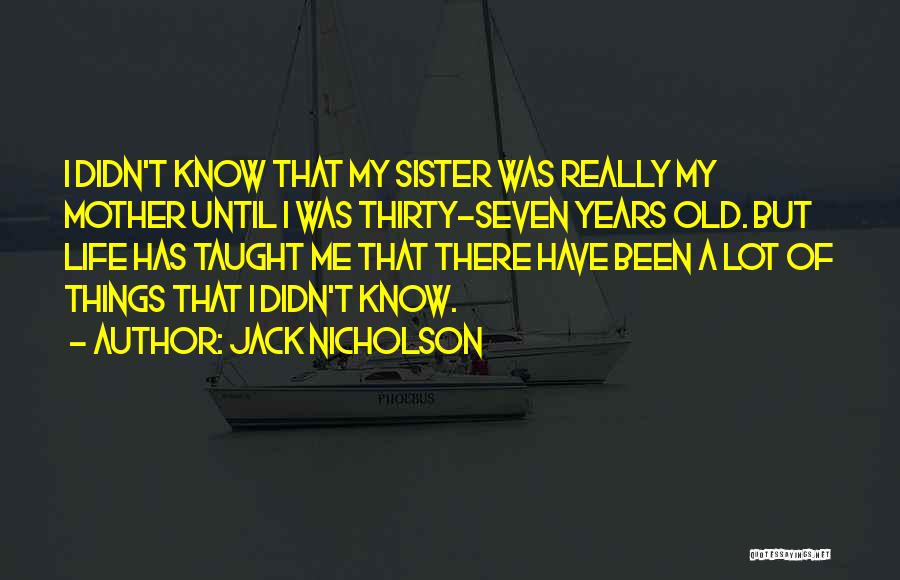 Jack Nicholson Quotes 1349153