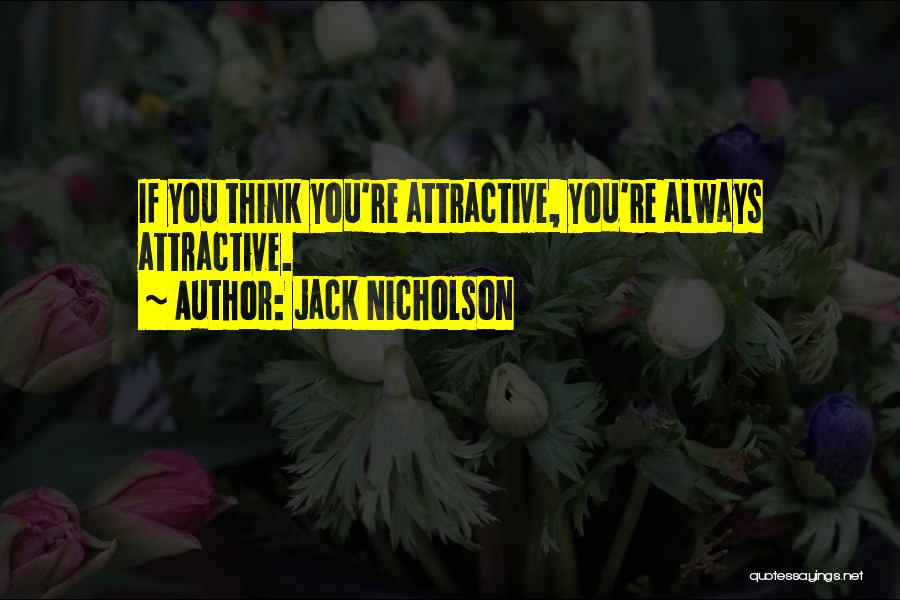 Jack Nicholson Quotes 1609563