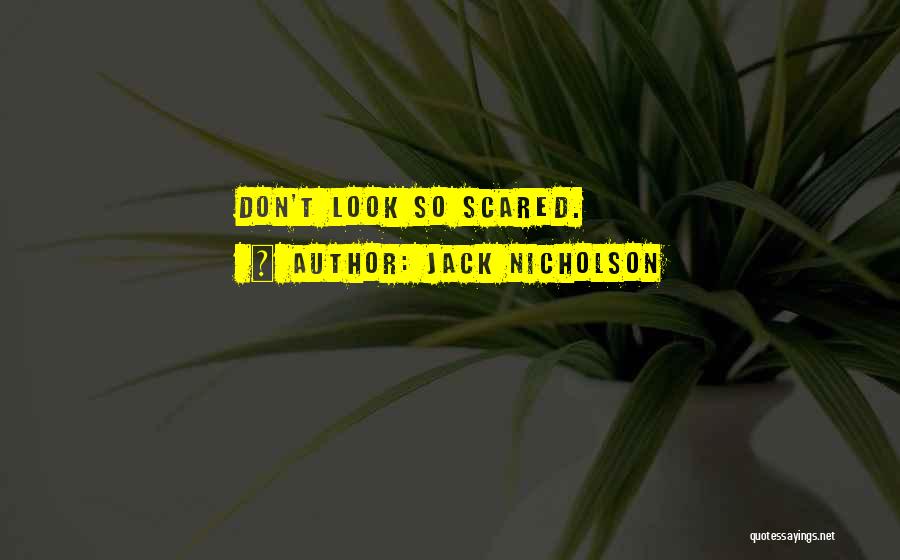 Jack Nicholson Quotes 311145