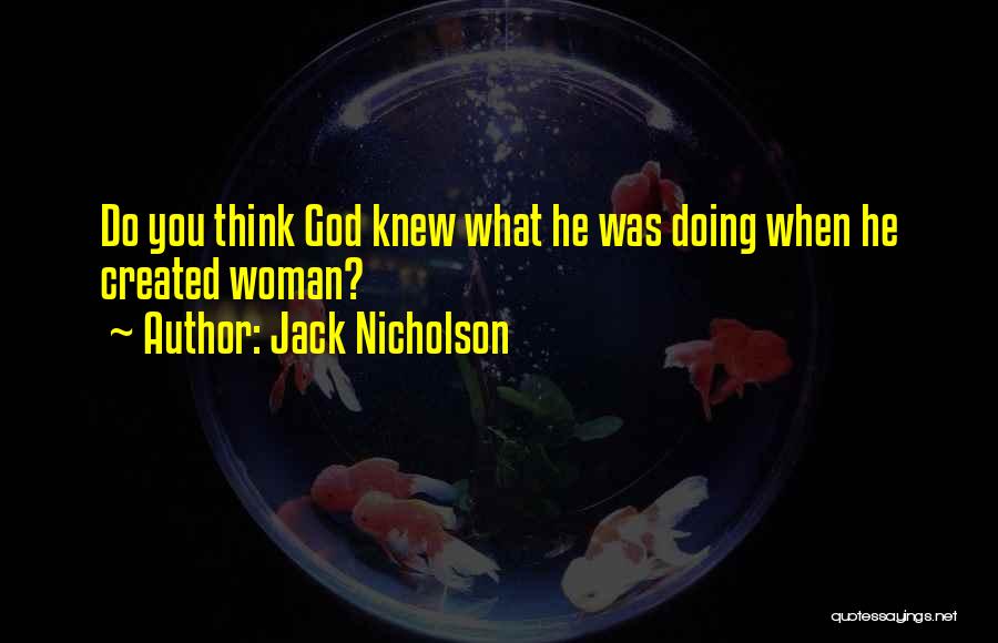 Jack Nicholson Quotes 81845
