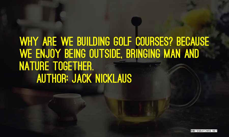 Jack Nicklaus Quotes 1420908