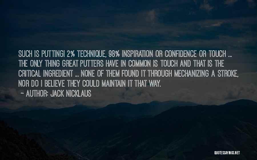 Jack Nicklaus Quotes 1625783