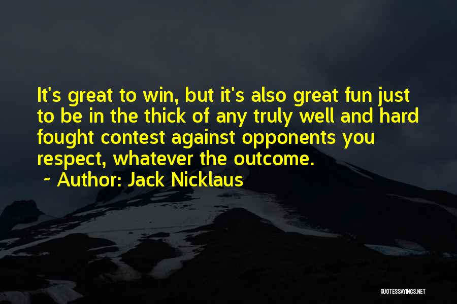 Jack Nicklaus Quotes 1677940