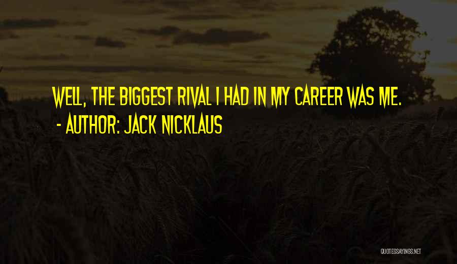 Jack Nicklaus Quotes 1853642