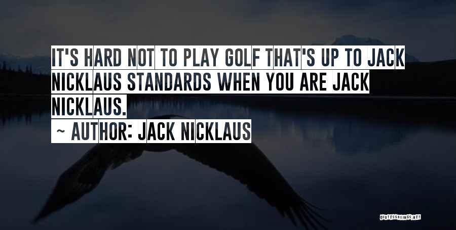 Jack Nicklaus Quotes 2173055