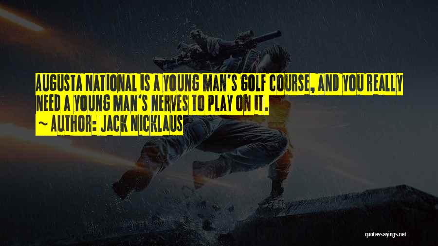 Jack Nicklaus Quotes 307646