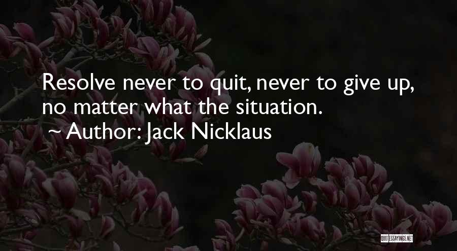 Jack Nicklaus Quotes 568349