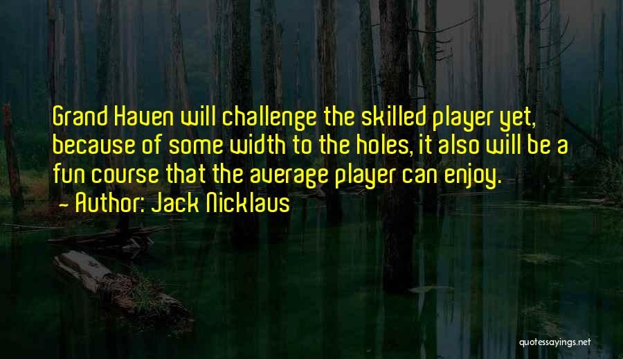 Jack Nicklaus Quotes 744856