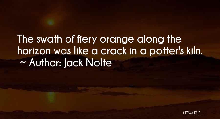 Jack Nolte Quotes 1583261