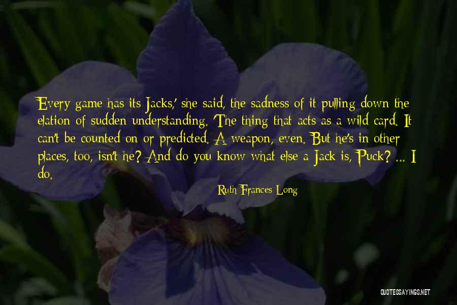 Jack O The Forest Quotes By Ruth Frances Long Jack O The Forest Quotes By Ruth Frances Long