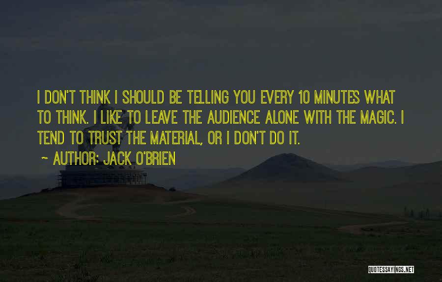 Jack O'Brien Quotes 162470