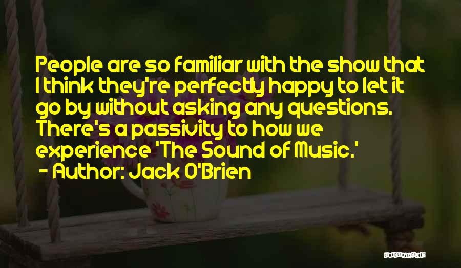 Jack O'Brien Quotes 447720