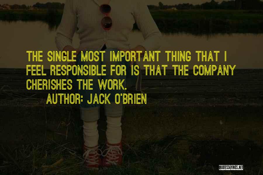 Jack O'Brien Quotes 514920