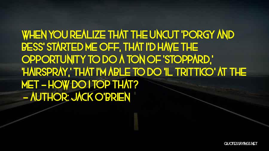 Jack O'Brien Quotes 656458