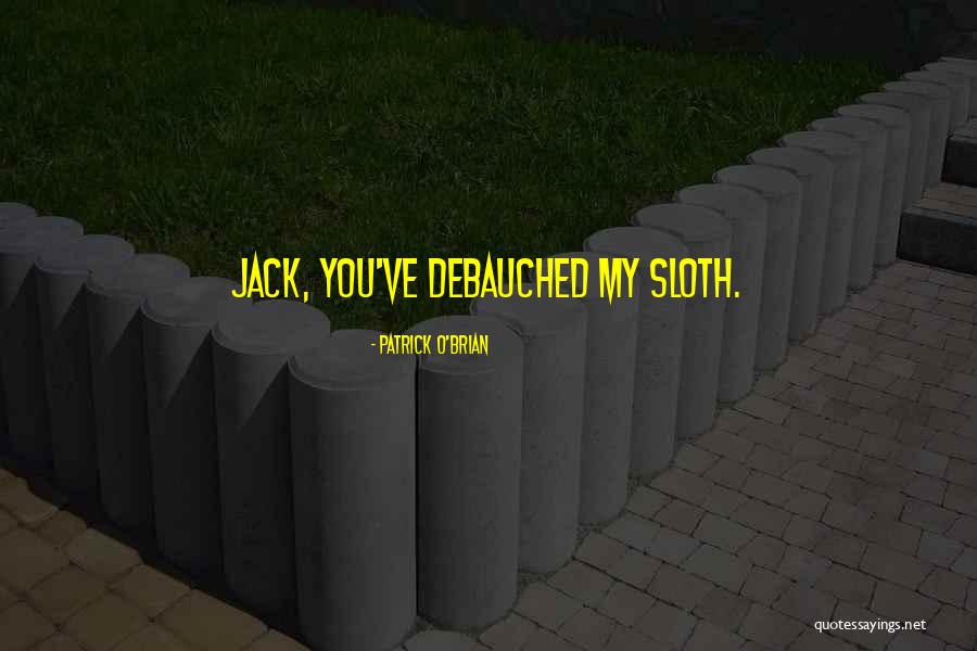 Jack O'callahan Quotes By Patrick O'Brian Jack O'callahan Quotes By Patrick O'Brian