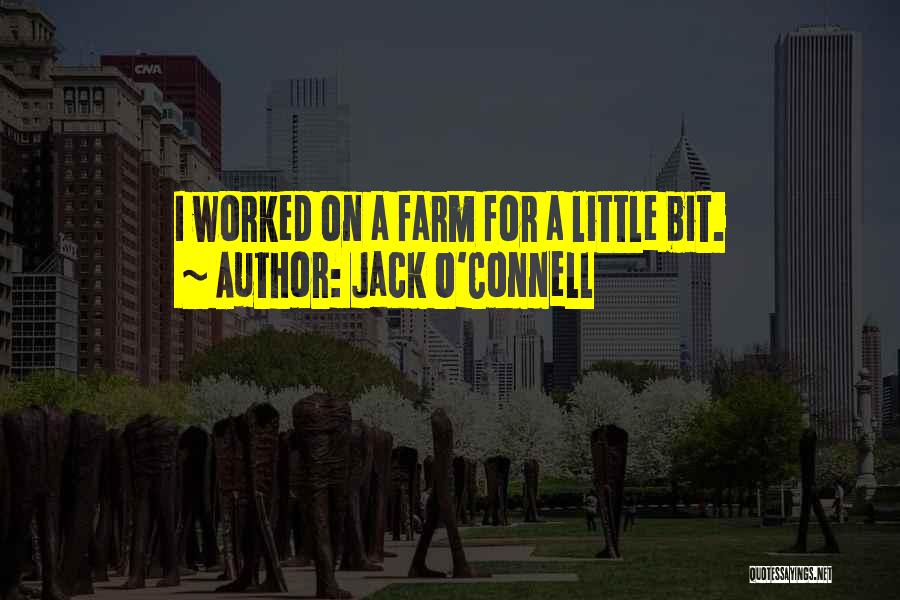 Jack O'Connell Quotes 831487