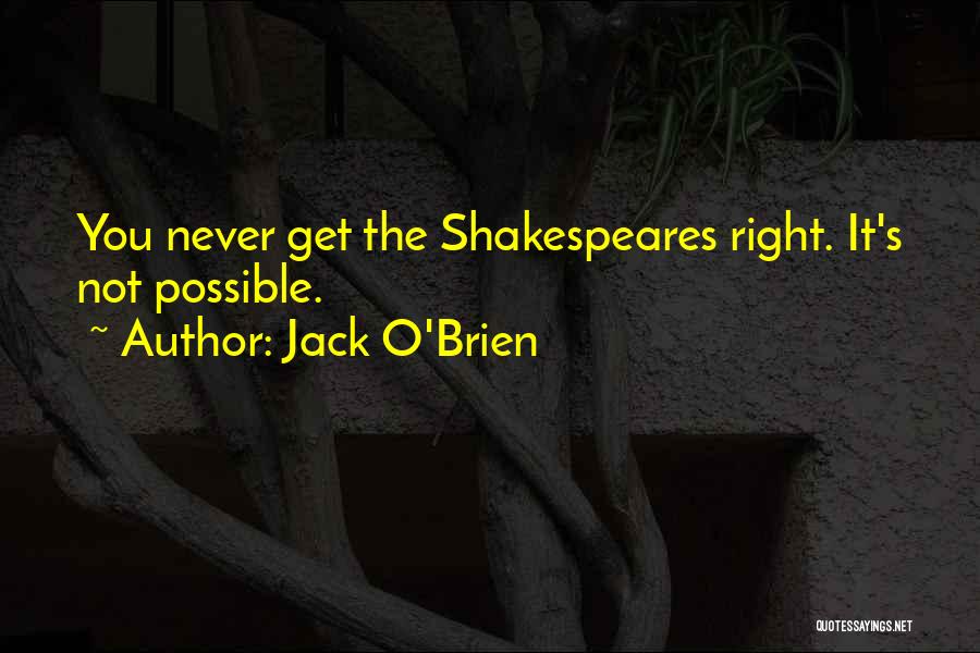Jack O'connor Quotes By Jack O'Brien