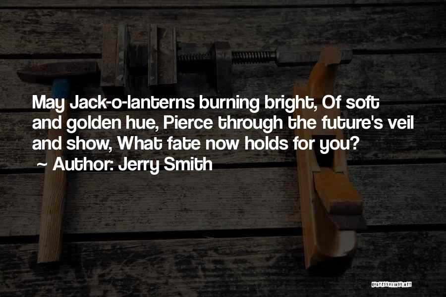 Jack O'connor Quotes By Jerry Smith