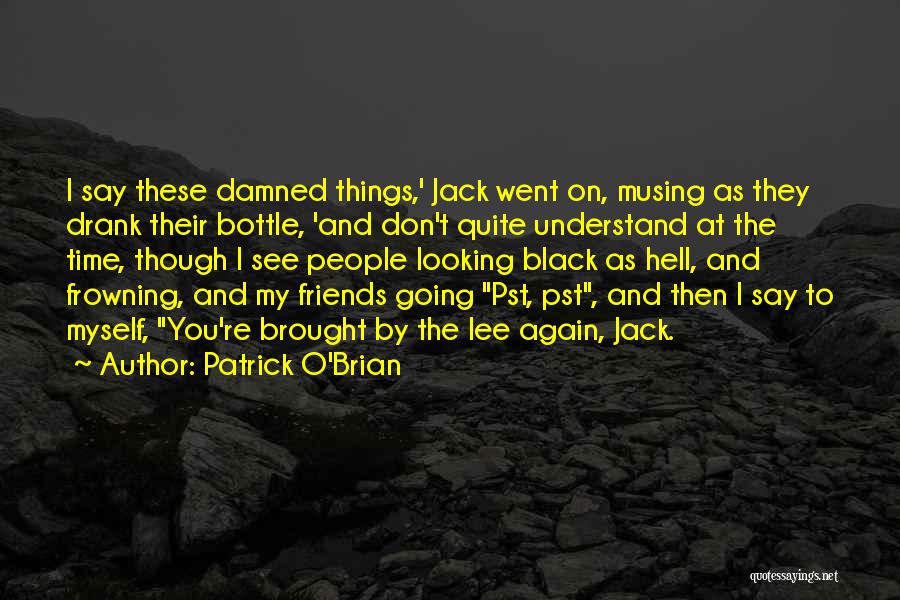 Jack O'connor Quotes By Patrick O'Brian