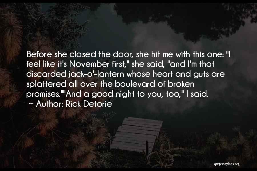 Jack O'connor Quotes By Rick Detorie